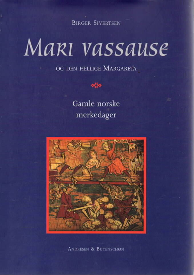Mari Vassause og den hellige Margareta – Gamle norske merkedager