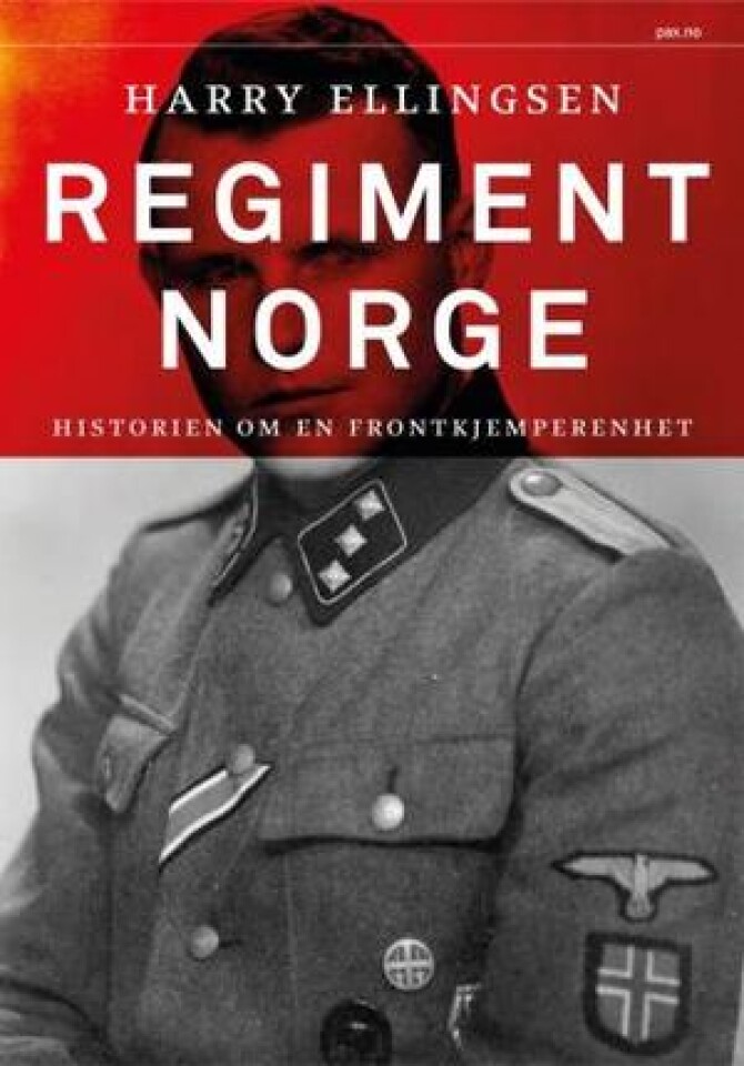 Regiment Norge. Historien om en frontkjemperenhet