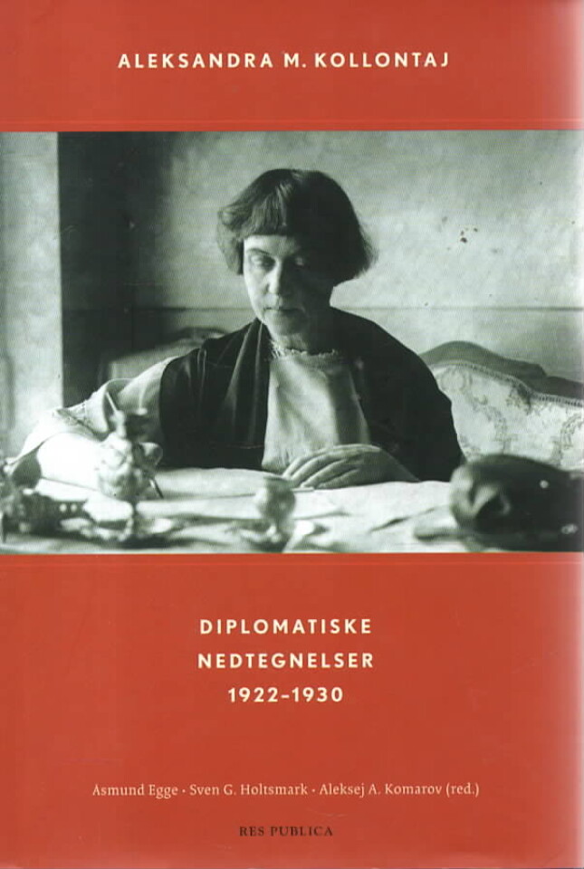 Aleksandra M. Kollontaj – Diplomatiske nedtegnelser 1922-1930