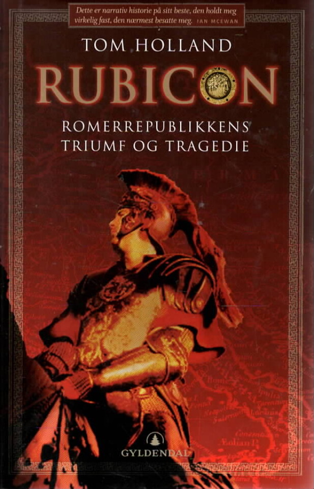 Rubicon – romerrepublikkens triumf og tragedie