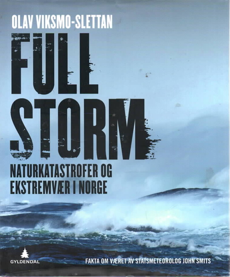 Full storm – Naturkatastrofer og ekstremvær i Norge