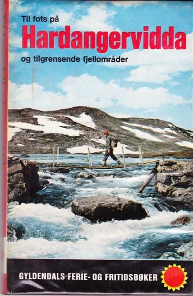 Til fots på Hardangervidda og tilgrensende fjellområder