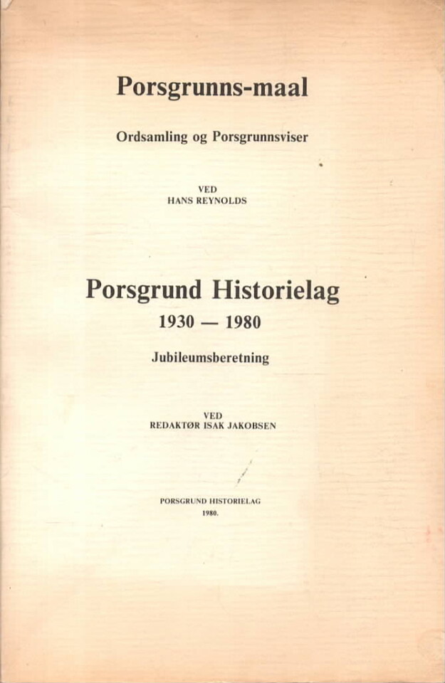 Porsgrund Historielag 1930-1980 – Porsgrunns-maal Ordsamling og Porsgrunnsviser
