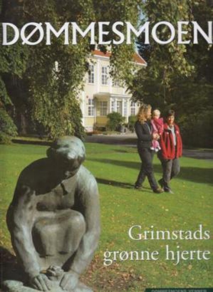 Dømmesmoen - Grimstads grønne hjerte
