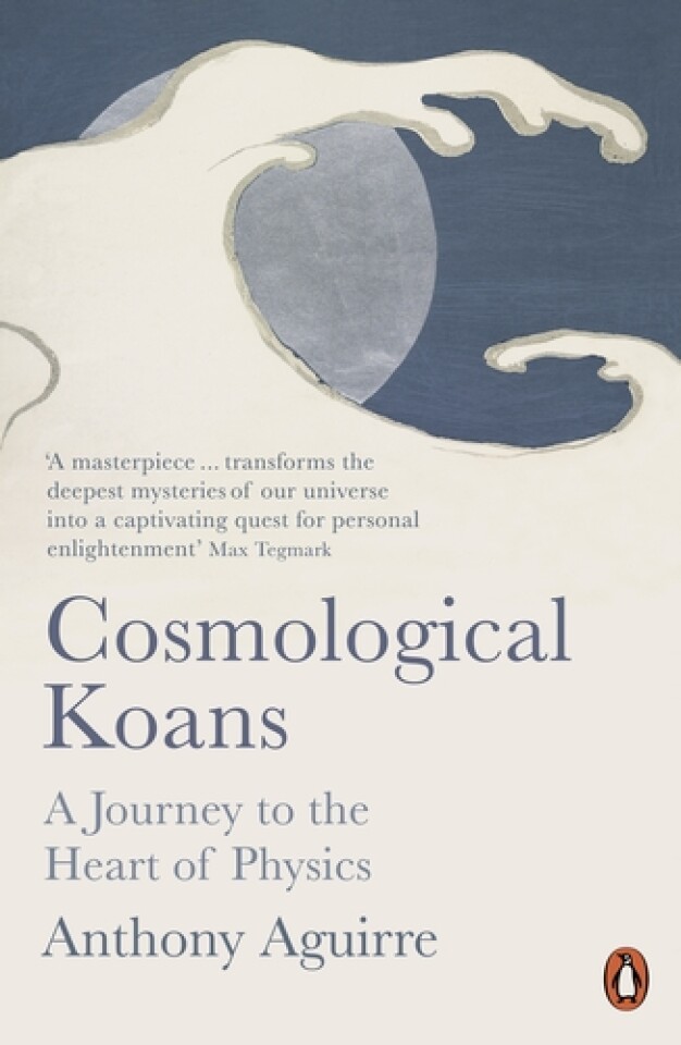 Cosmological Koans. A journey to the Heart of Physics