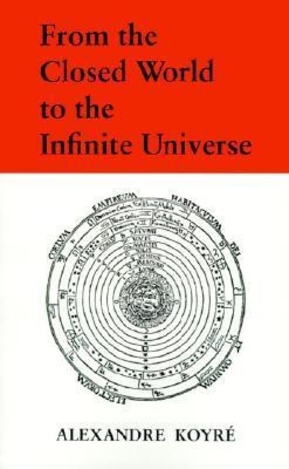 From the closed world to the infinite universe