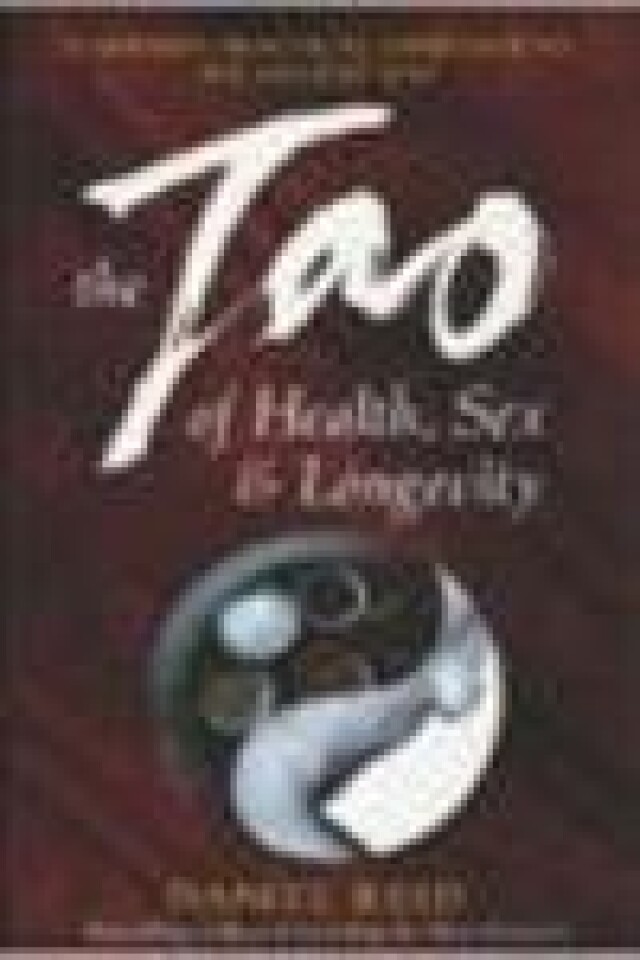 The Tao of Health, Sex & Longevity