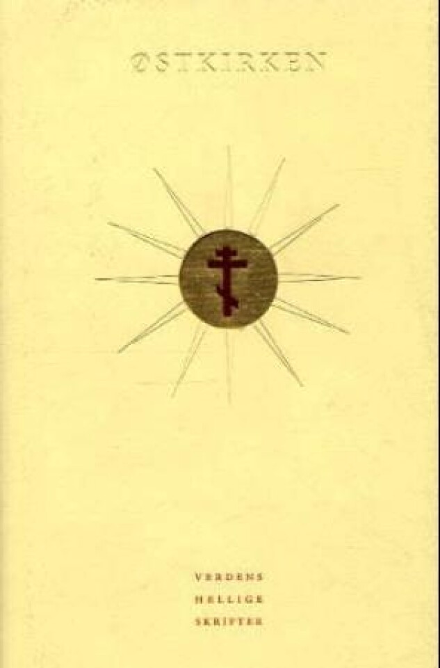 Østkirken -  skrifter fra bysantinsk og ortodoks kristendom