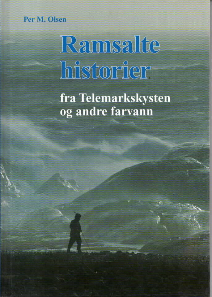 Ramsalte historier fra Telemarkskysten og andre farvann