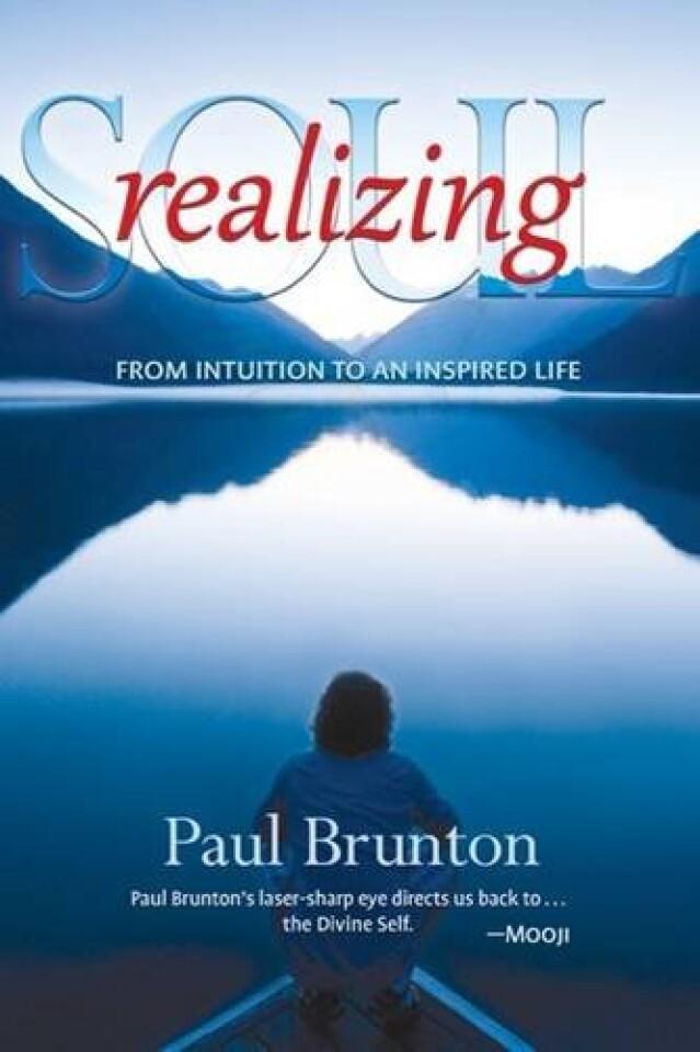 Realizing Soul. From intuition to an inspired life