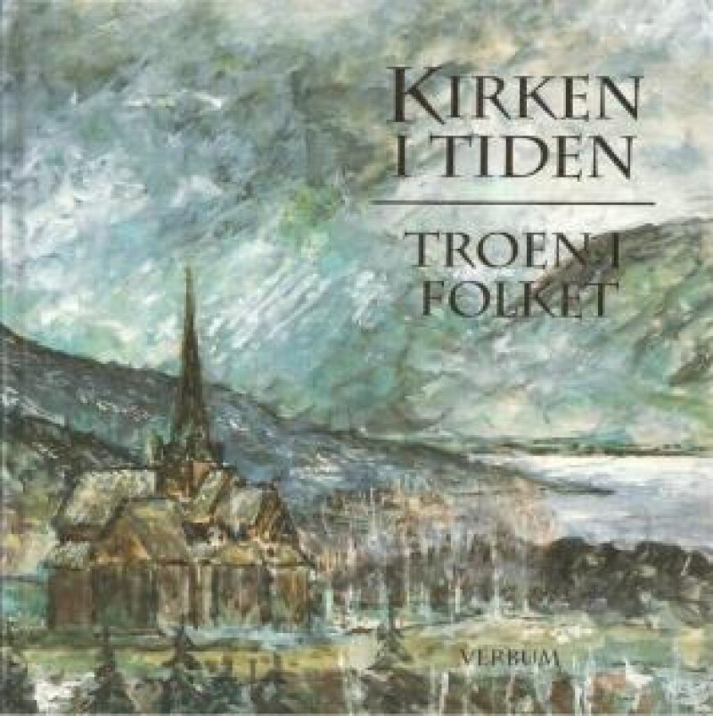 Kirken i tiden - Troen i folket