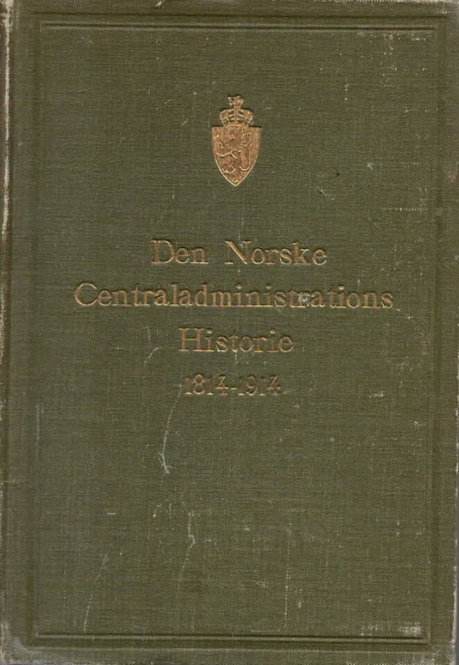 Den Norske Centraladministrations Historie 1814-1914