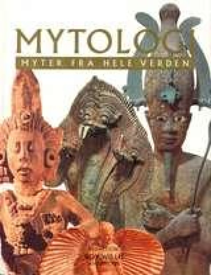 Mytologi - myter fra hele verden