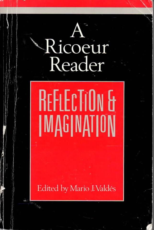 A Ricoeur Reader – Reflection & Imagination