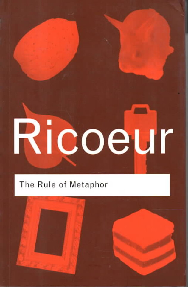 ricoeur – The Rule of Metaphor