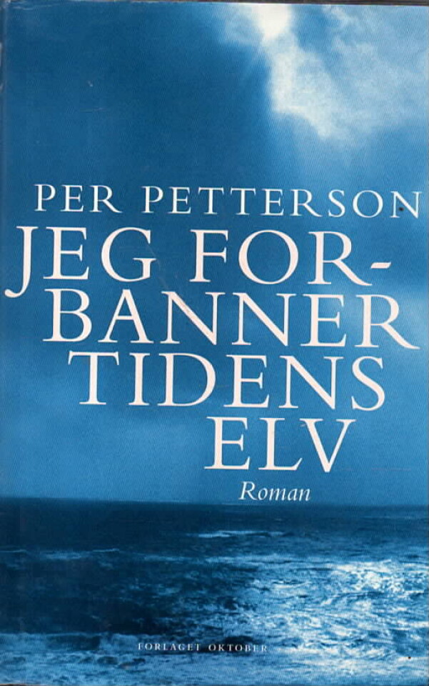 Jeg forbanner tidens elv