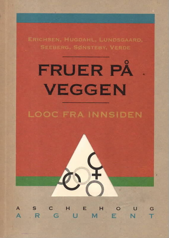 Fruer på veggen – LOOC fra innsiden