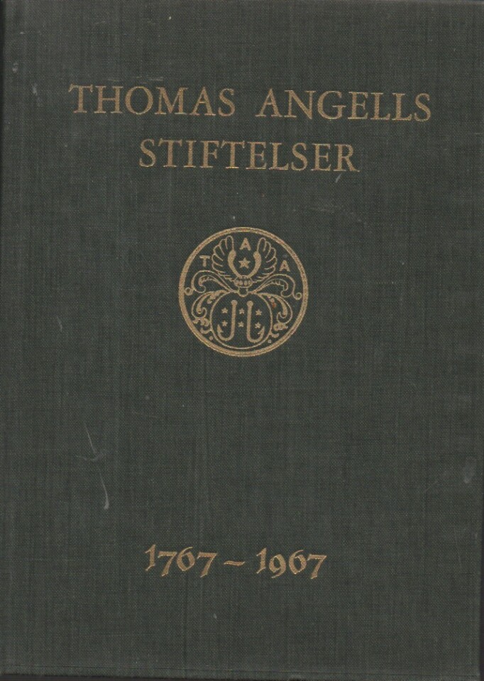 Thomas Angells stiftelser 1707-1967