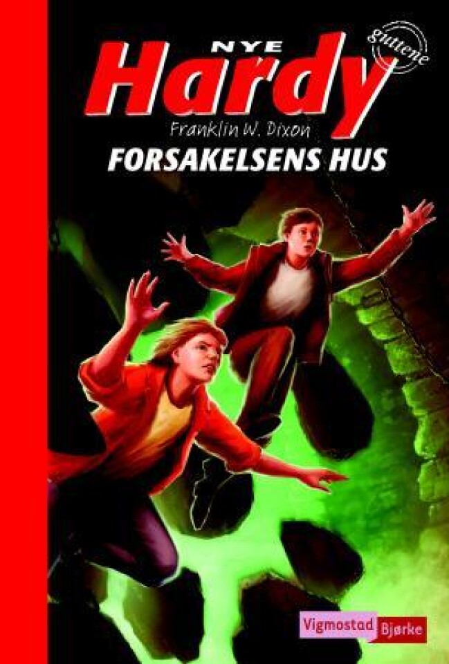 Nye Hardyguttene - forsakelsens hus