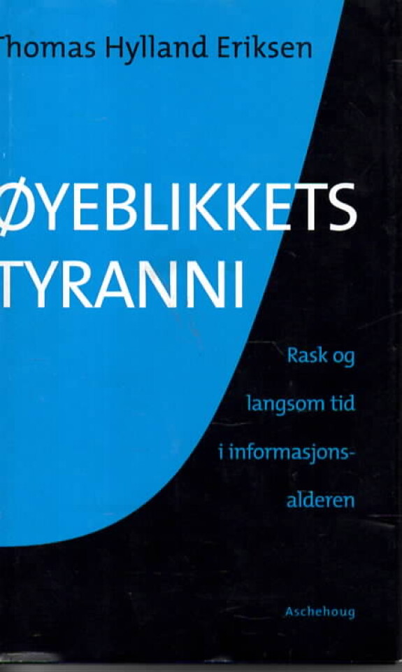 Øyblikkets tyranni – rask og langsom tid i informasjonsalderen