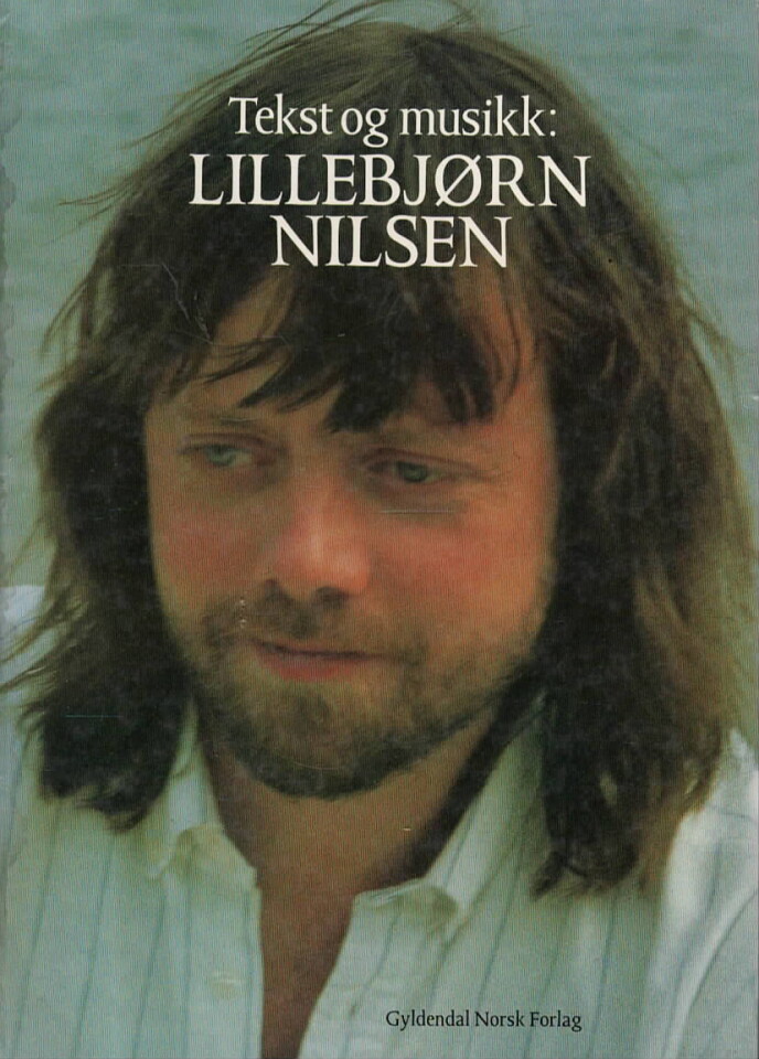 Tekst og musikk: Lillebjørn Nilsen