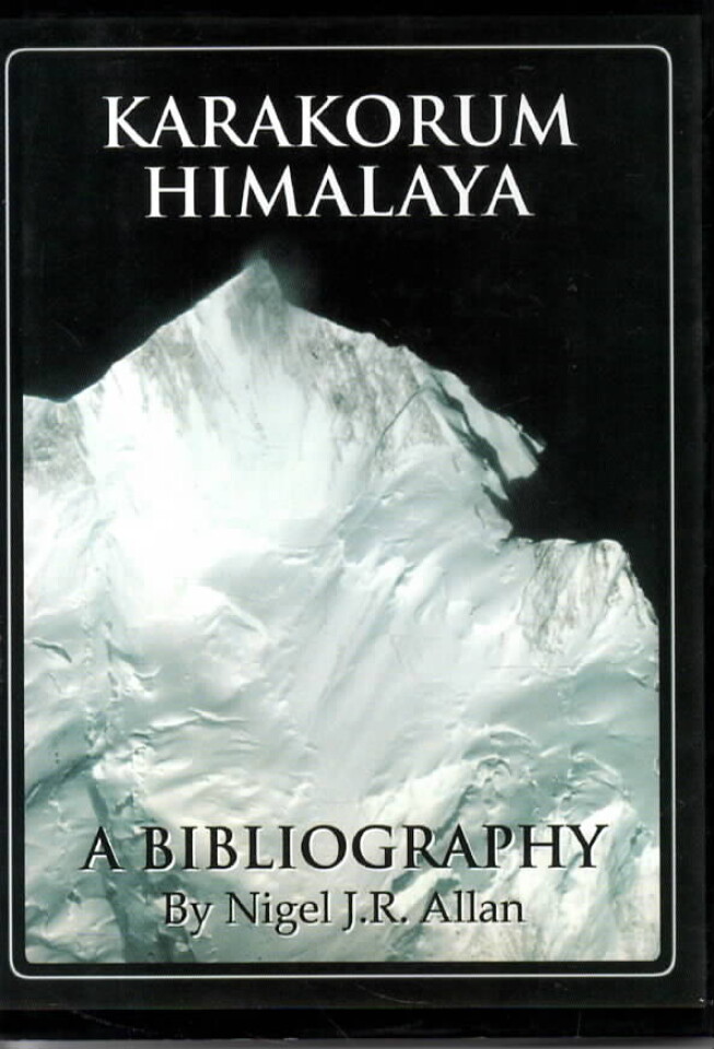 Karakorum Himalaya – A biography