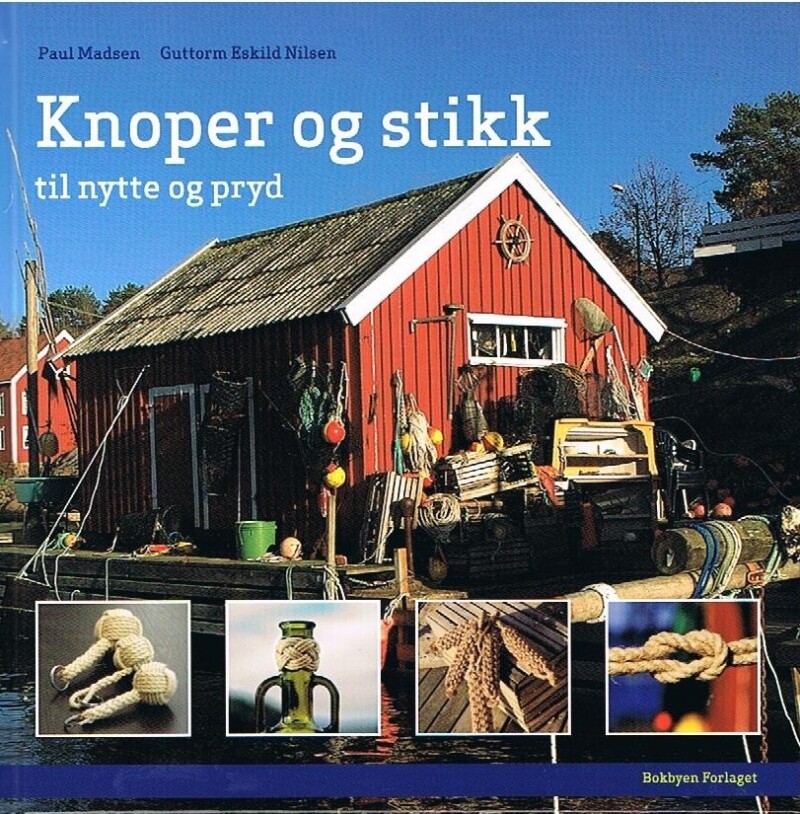 Knoper og stikk til nytte og pryd