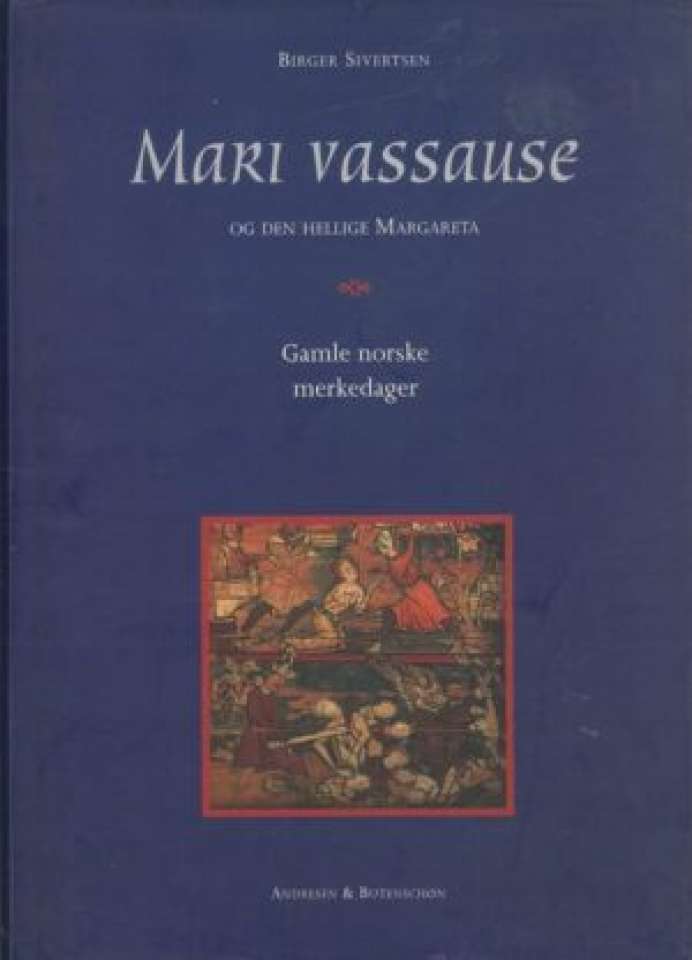 Mari Vassause og den hellige Margareta – Gamle norske merkedager