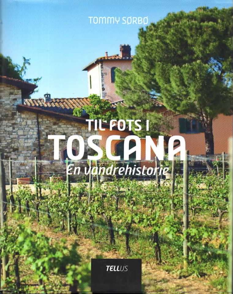 Til fots i Toscana – En vandrehistorie