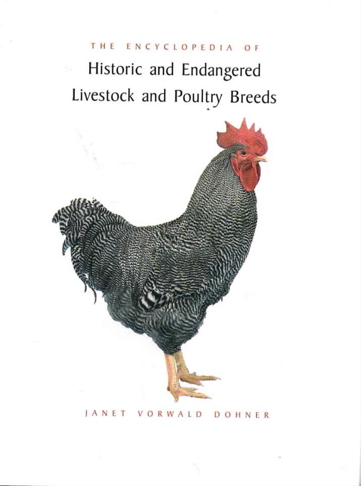 The Encyclopedia of Historic and Endangered Livestock and Poultry Breeds