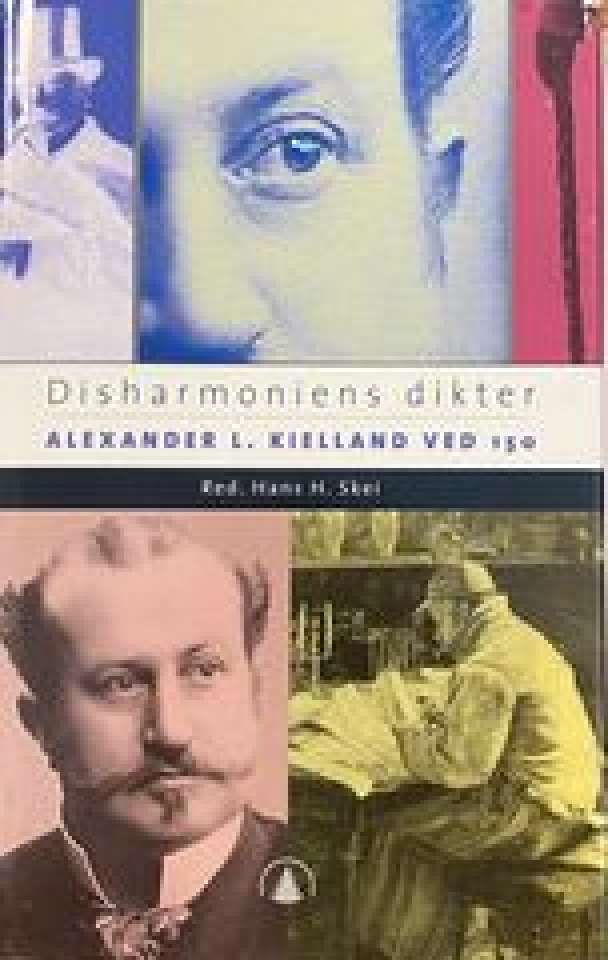 Disharmoniens dikter Alexander L. Kielland ved 150