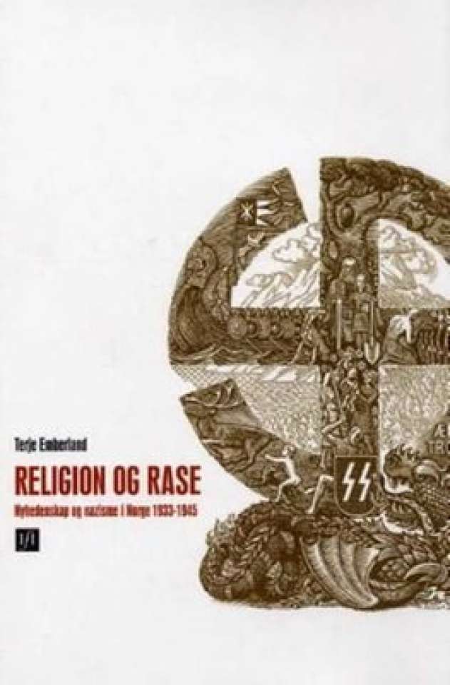 RELIGION OG RASE - Nyhedenskap og nazisme i Norge 1933-1945