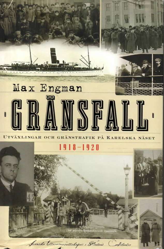 GRÄNSFALL – Utvexlingar och gränstrafik på karelska näset 1918-1920