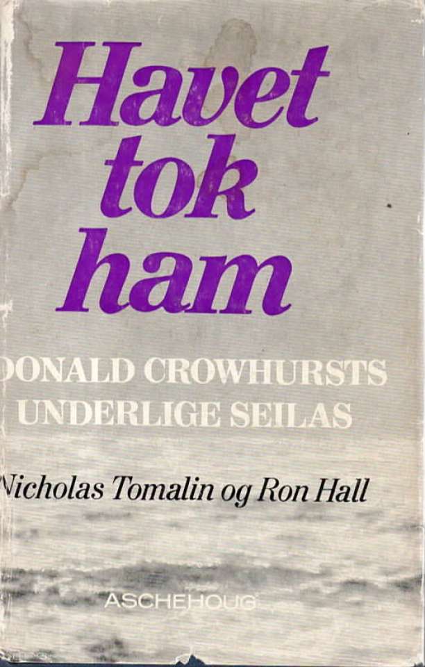 Havet tok ham – Donald Crowhusts underlige seilas