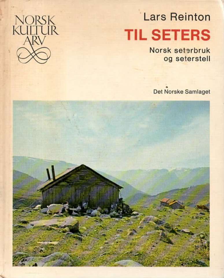 Til seters – Norsk seterstell