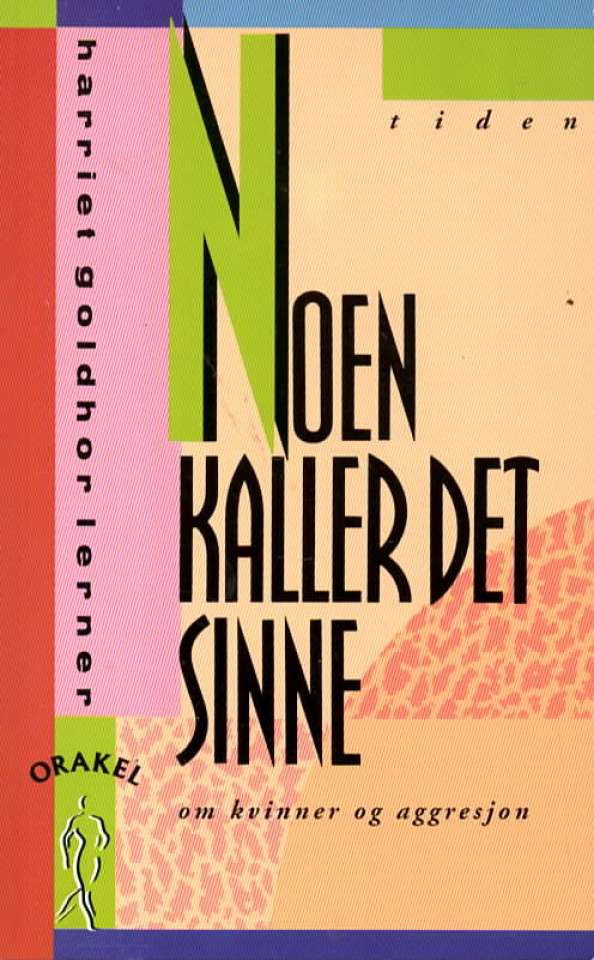 Noen kaller det sinne – om kvinner og aggresjon 