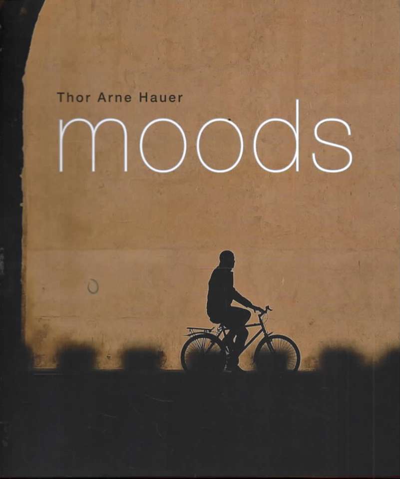 Thor Arne Hauer – moods 