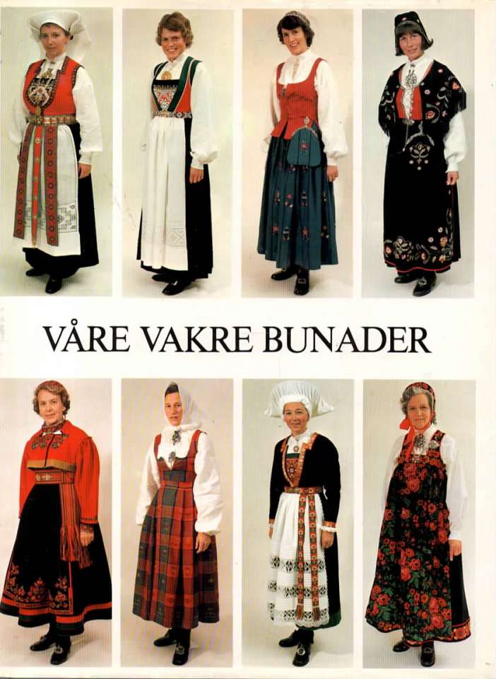 Våre vakre bunader