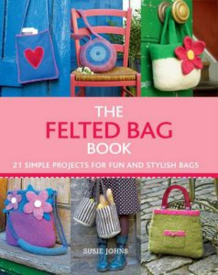 THE FELTED BAG BOOK