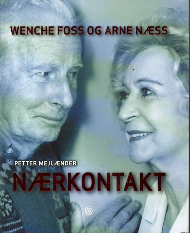 Wenche Foss og Arne Næss – Nærkontakt