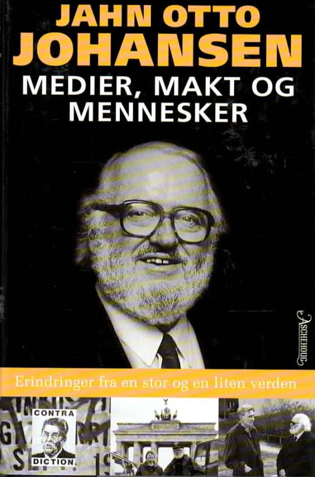 Medier, makt og mennesker – Erindringer fra en stor og en liten verden