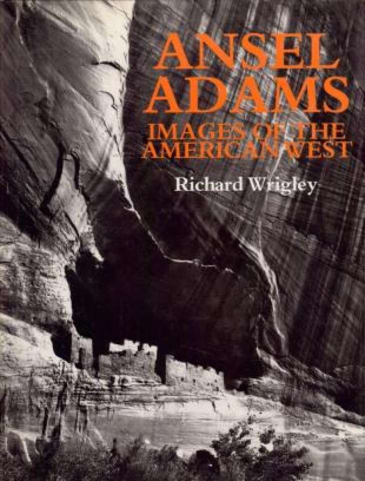 Ansel Adams. Images of the American West