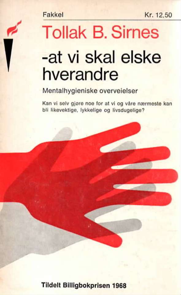 – at vi skal elske hverandre – Mentalhygieniske overveielser