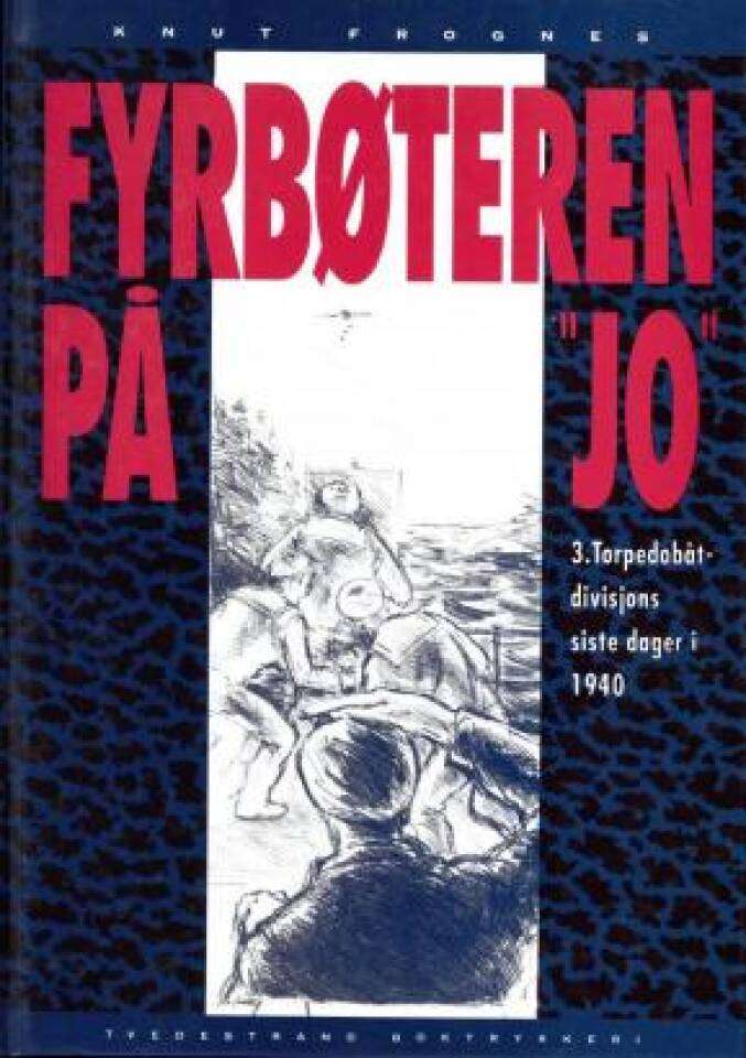 Fyrbøteren på JO. 3. Torpedobåtdivisjons siste dager i 1940