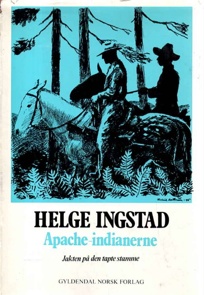 Apache-indianerne – Jakten på den tapte stamme