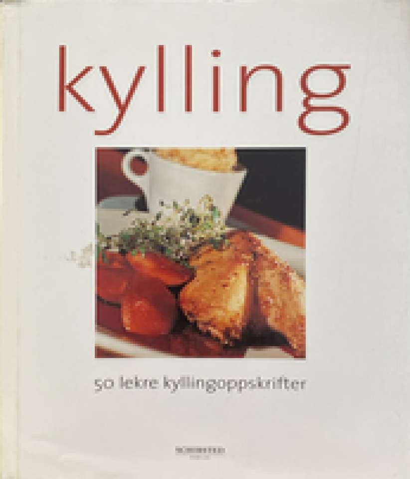 Kylling - 50 lekre kyllingoppskrifter