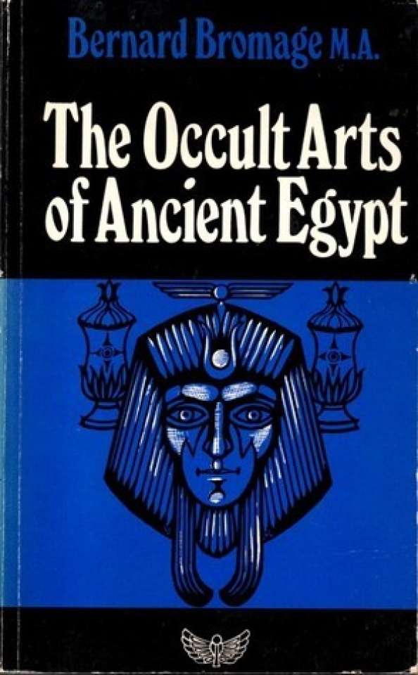 The Occult Arts of Ancient Egypt