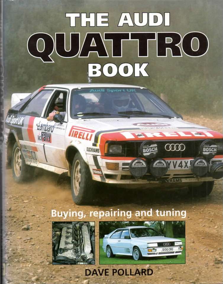 The Audi Quattro Book – Bying, repairing and tuning