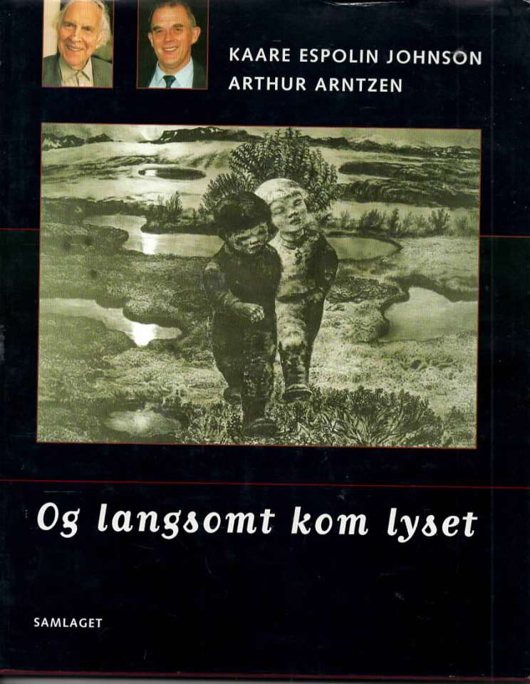 Og langsomt kom lyset