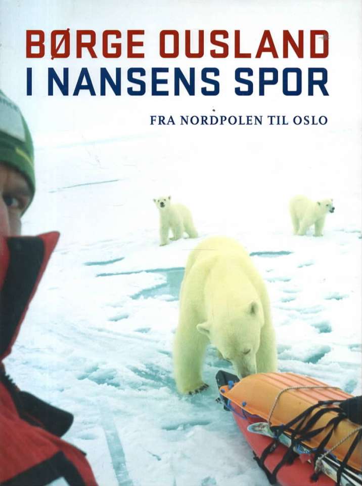 InNansens fotspor – Fra Nordpolen til Oslo